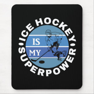 Mousepad O Hóquei No Gelo É A Minha Superpotência
