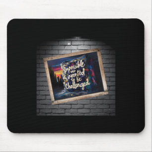 Mousepad O Impossível É Apenas Uma Opinião!