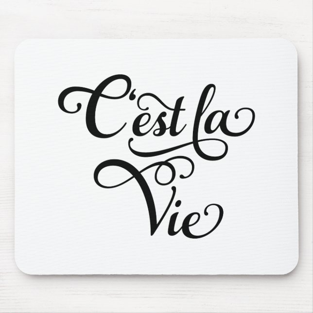 Mousepad O la de C'est Vie, "que é vida" arte francesa da (Frente)