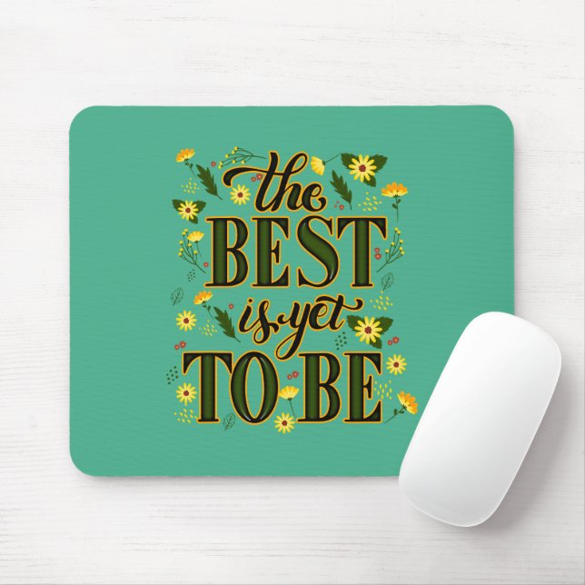 Mousepad O melhor ainda é ser motivacional (Com mouse)