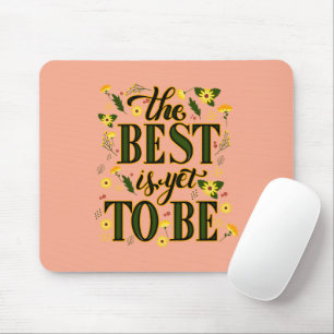 Mousepad O melhor ainda é ser motivacional