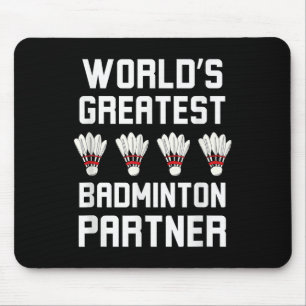 Mousepad O melhor parceiro Legal de Badminton do mundo Badm