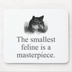Mousepad O Menor Felino É Uma Masterícula