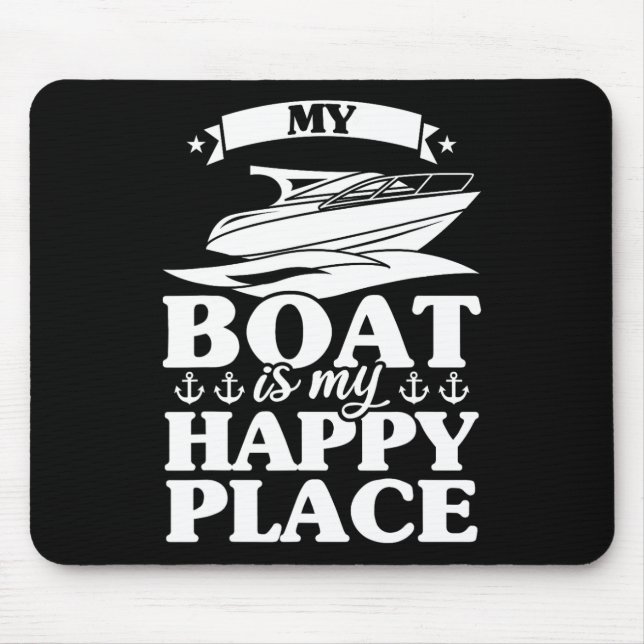 Mousepad O Meu Barco É O Meu Lugar Feliz Para Navegar (Frente)