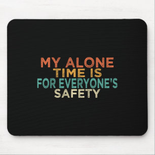 Mousepad O meu único tempo é para a segurança de todos.