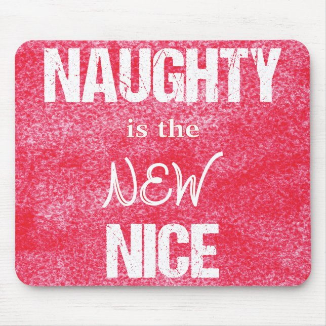 Mousepad O Naughty é o NOVO Nice (Frente)