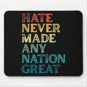 Mousepad O Ódio Nunca Fez Nenhum Excelente De Nação Anti-Tr