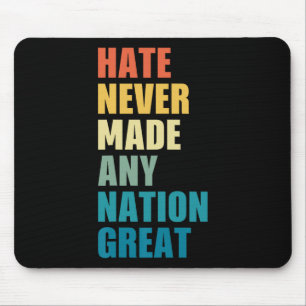 Mousepad O Ódio Nunca Fez Nenhum Excelente De Nação Anti-Tr