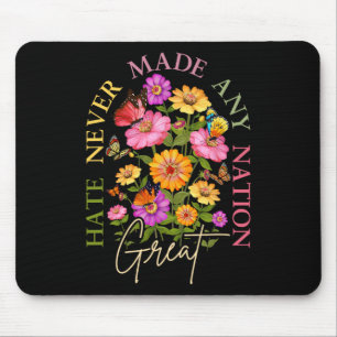 Mousepad O ódio nunca tornou nenhuma nação grande Floral Po