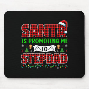 Mousepad O Papai Noel Está Me Promovendo a Padrasto Natal E