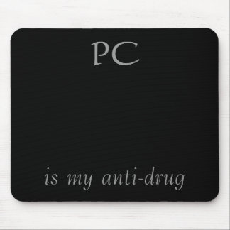 Mousepad O PC, é meu antinarcótico