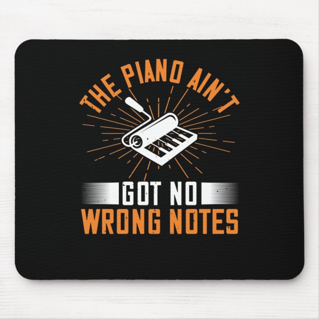 Mousepad O Piano Não Tem Notas Erradas 03 (Frente)