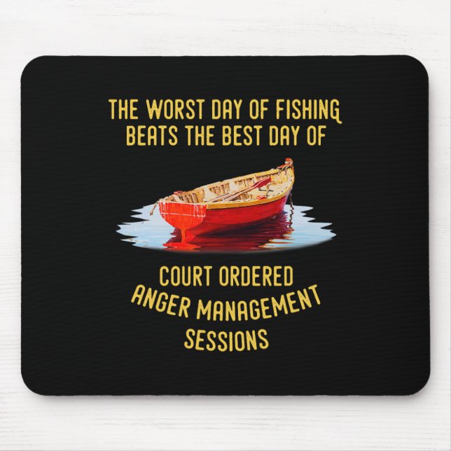 Mousepad O Pior Dia Da Pesca É O Melhor Dia Da Cou (Frente)