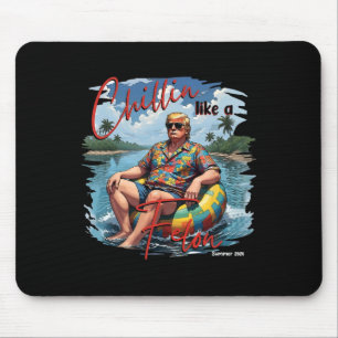 Mousepad O Presidente Donald Trump Chillin Como Um Felon Su