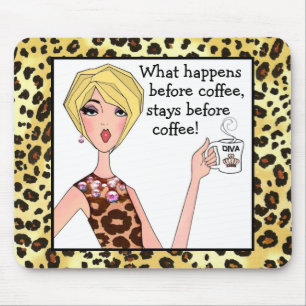 Mousepad "O que acontece antes do café, fica antes do café!