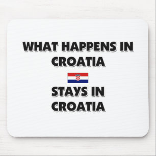 Mousepad O que acontece em estadas de CROATIA lá