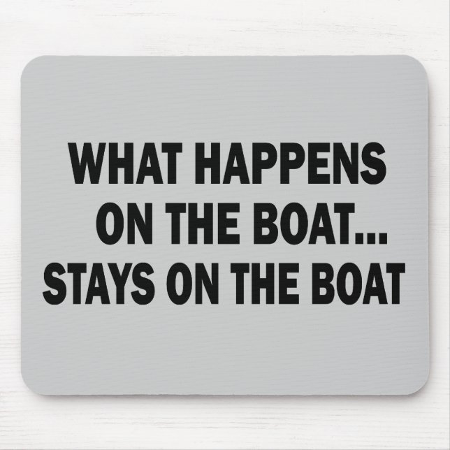 MOUSEPAD O QUE ACONTECE NO BARCO… ESTADAS NO BARCO (Frente)