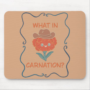 Mousepad O que no Cravo Vaqueiro Flor Engraçada