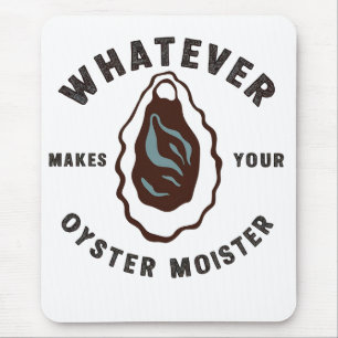 Mousepad O Que Torna A Sua Ostra Mais Engraçada SeaFood