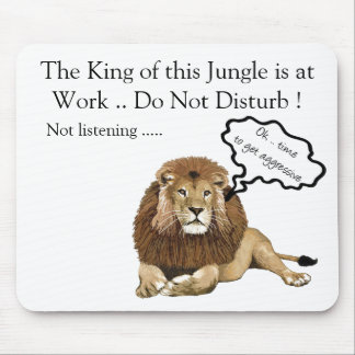 Mousepad O rei desta selva está no trabalho