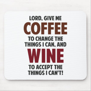 Mousepad O senhor, dá-me o café e o vinho