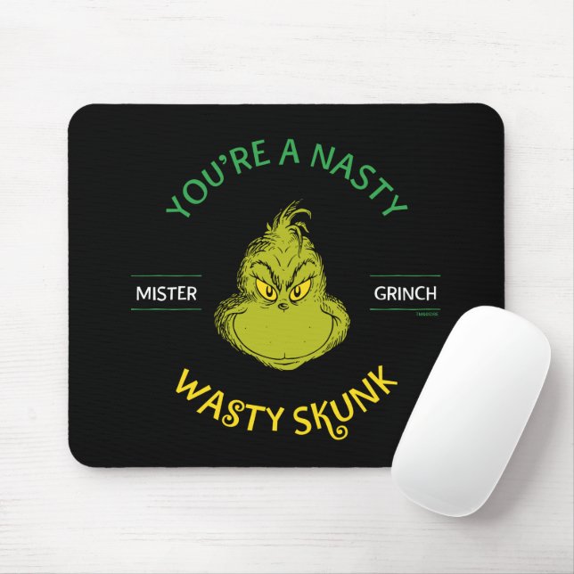 Mousepad O Senhor Grinch | Você é um Gambá Nojento e Sujo (Com mouse)
