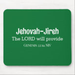 Mousepad O Senhor Irá Proporcionar Bíblia Verso Verde Escur<br><div class="desc">Este belo mouse pad apresenta um dos nomes de Deus, Jeová-Jireh, que significa que o Senhor fornecerá, juntamente com o verso Bíblia que acompanha o livro de Gênesis.</div>