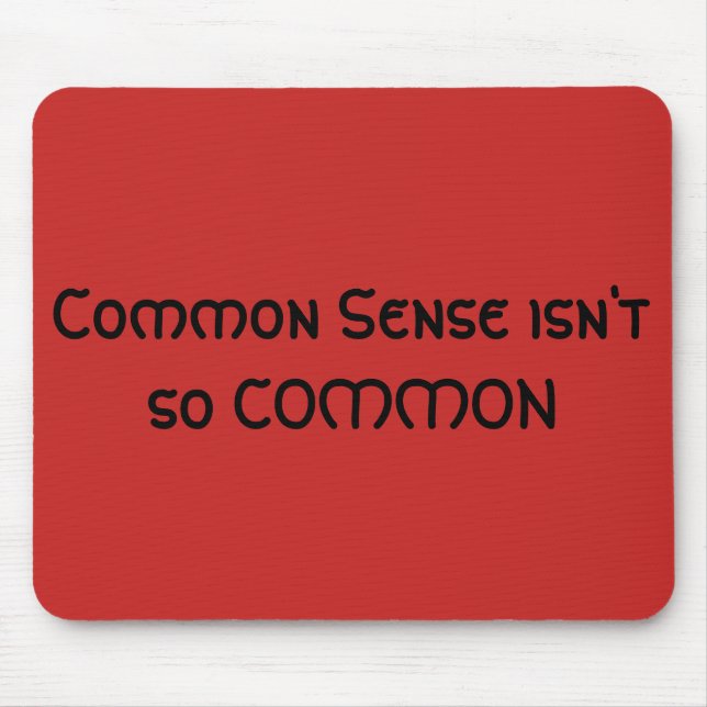 Mousepad O senso comum não é tão comum que o mouse de frase (Frente)