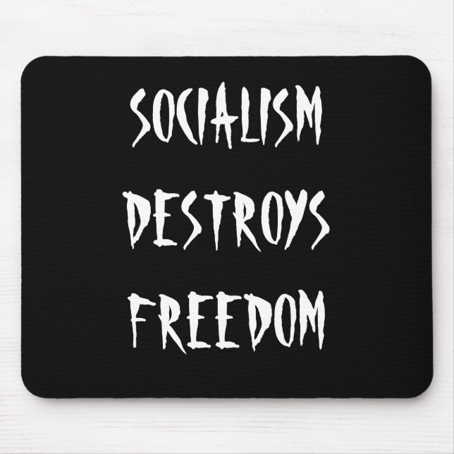 Mousepad O SOCIALISMO DESTRÓI a LIBERDADE - tapete do rato (Frente)