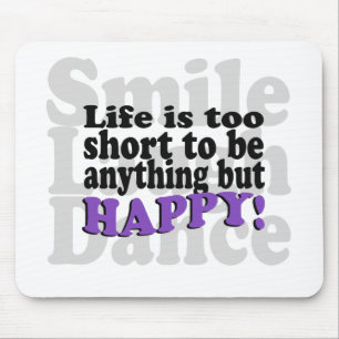 Mousepad O sorriso e esteja feliz!