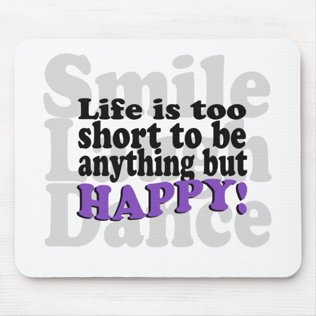 Mousepad O sorriso e esteja feliz! (Frente)