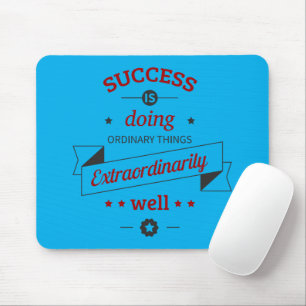 Mousepad O sucesso é fazer o normal extremamente bem