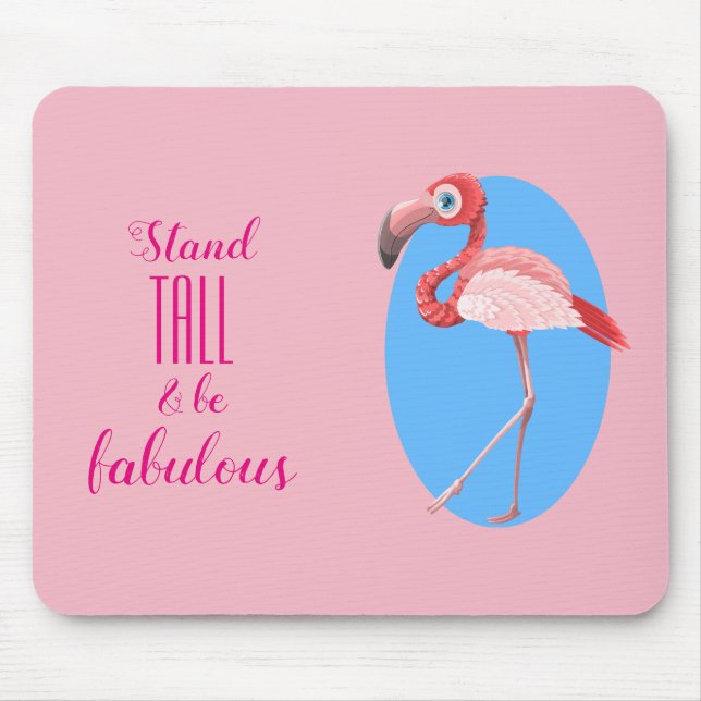 Mousepad O suporte alto & seja flamingo fabuloso (Frente)