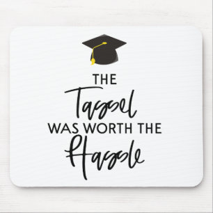 Mousepad O Tassel Valia A Pena Com O Presente De Graduação