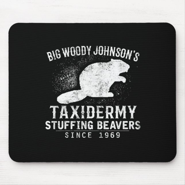 Mousepad O taxidermia do Big Woody Johnson, Beavers (Frente)