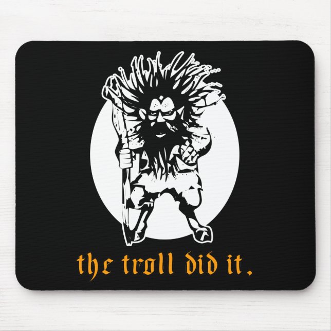 Mousepad O troll fê-lo (Frente)