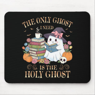 Mousepad O Único Fantasma Que Eu Preciso É O Espírito Santo