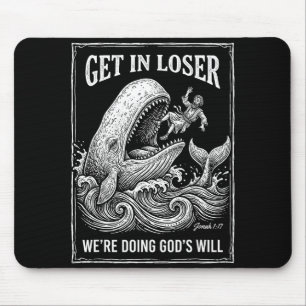 Mousepad Obtenha perdedor estamos fazendo a vontade de Deus