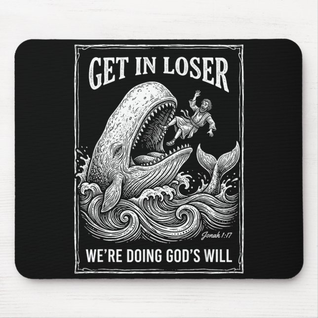 Mousepad Obtenha perdedor estamos fazendo a vontade de Deus (Frente)