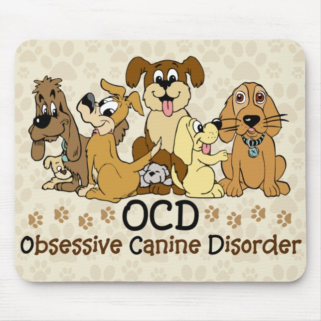 Mousepad OCD Perturbação Canina Obsessiva Cão Engraçado (Frente)