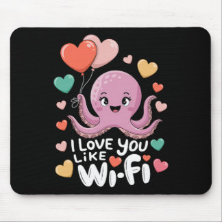 Mousepad Octopus With Heart Lloons I Love You Like Wi-fi Va