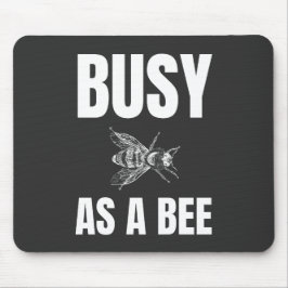 Mousepad Ocupado como uma Abelha