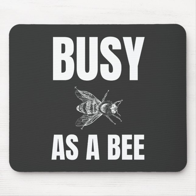 Mousepad Ocupado como uma Abelha (Frente)