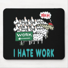 Mousepad Odeio Trabalho