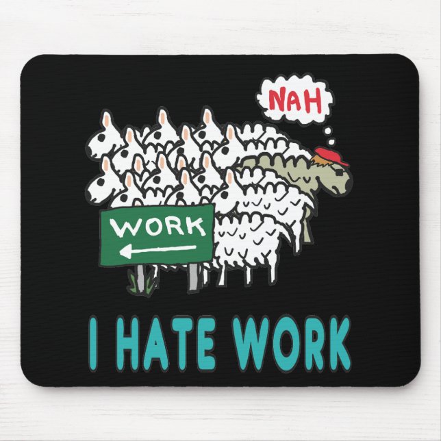 Mousepad Odeio Trabalho (Frente)