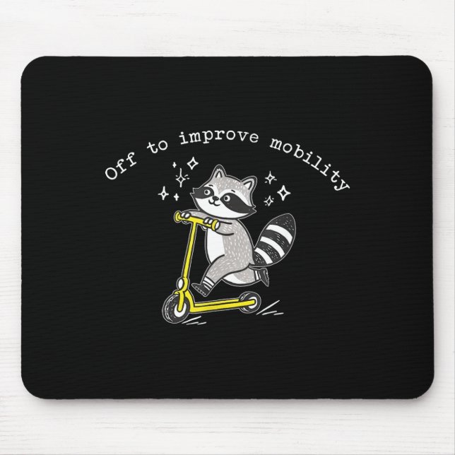Mousepad Off To Improve Mobility Funny Raccoon Pt Physical  (Frente)
