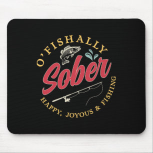 Mousepad O'fishally Oficialmente Sóbrio Feliz Alegre E Fish