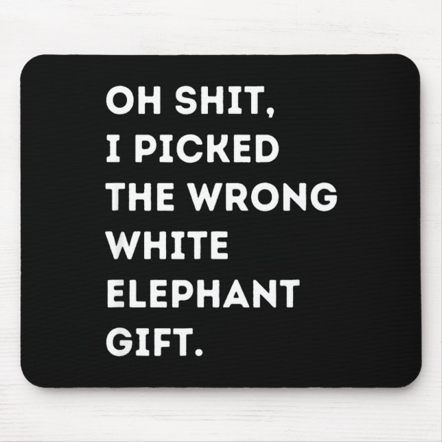 Mousepad Oh Funny White Elephant For Adults Under 15 20  (Frente)