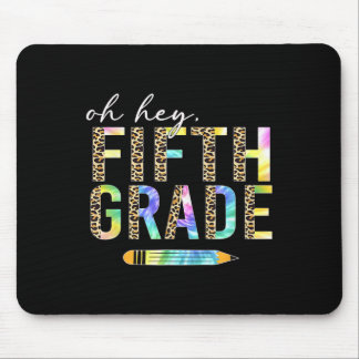 Mousepad Oh Hey Fifth Grade Ck To School Students 5th Grade