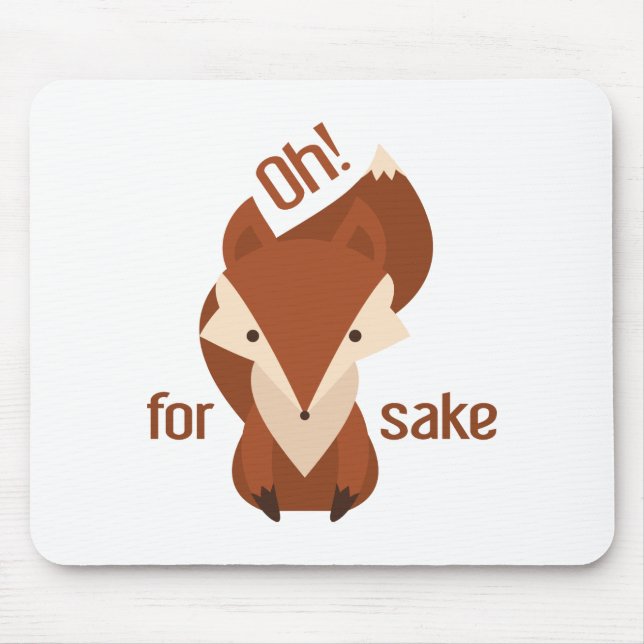 Mousepad Oh Para Fox Sake (Frente)